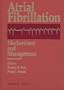 Atrial Fibrilation: Mechanisms and Management