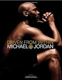 Driven from Within