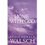 Home with God: In a Life That Never Ends