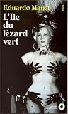 L'�le du l�zard vert - Prix Goncourt des Lyc�ens 1992