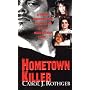 Hometown Killer by Carol J. Rothgeb