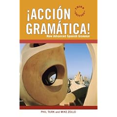 Accion Gramatica: New Advanced Spanish Grammar