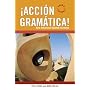 Accion Gramatica: New Advanced Spanish Grammar