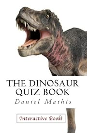 The Dinosaur Quiz Book