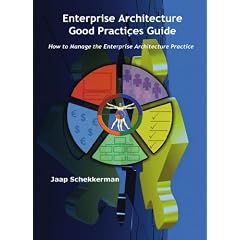 Enterprise Architecture Good Practices Guide: How to Manage the Enterprise Architecture Practice