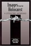Images from the Holocaust: A Literature Anthology