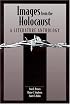 Images from the Holocaust: A Literature Anthology