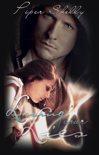 Loving Your Lies by Piper Shelly