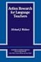 Action Research for Language Teachers (Cambridge Teacher Training and Development)