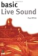 Basic Live Sound (The Basic Series)