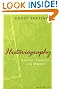 Historiography: Ancient, Medieval, and Modern, Third Edition
