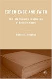 Experience And Faith : The Late-Romantic Imagination Of Emily Dickinson