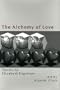 The Alchemy of Love