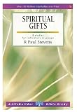 Spiritual gifts : 8 studies for individuals or groups