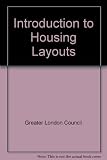 An introduction to housing layout : a GLC study