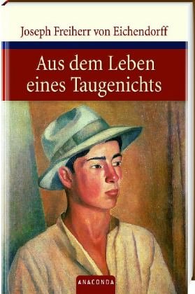 Aus dem Leben eines Taugenichts by Joseph von Eichendorff