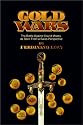 Gold Wars: The Battle Against Sound Money As Seen From A Swiss Perspective