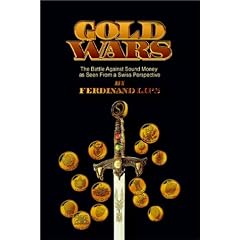 Gold Wars: The Battle Against Sound Money As Seen From A Swiss Perspective