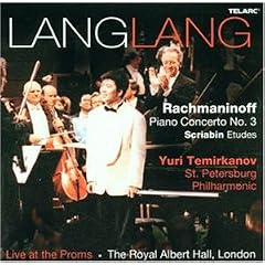 Lang Lang: Rachmaninoff Piano Concerto No. 3, Scriabin Etudes