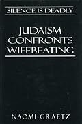 Silence is Deadly: Judaism Confronts Wifebeating