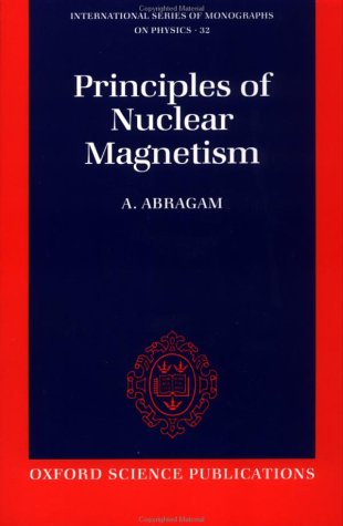 Principles of Nuclear Magnetism (International Series of Monographs on Physics) under Condensed Matter in The Books Store