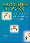 Emotions at Work: Theory, Research and Applications for Management