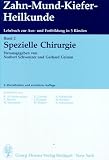 Zahn-Mund-Kiefer-Heilkunde, in 5 Bdn., Bd.2, Spezielle Chirurgie
