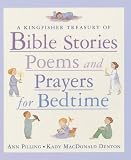 A Kingfisher treasury of Bible stories, poems and prayers for bedtime