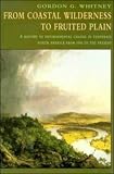 From Coastal Wilderness to Fruited Plain: A History of Environmental Change in Temperate North America from 1500 to the Present