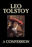 A Confession (Dover Books on Western Philosophy)