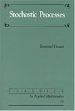 Stochastic Processes (Classics in Applied Mathematics)