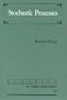 Stochastic Processes (Classics in Applied Mathematics)