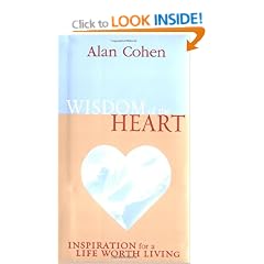 Wisdom of the Heart: Inspiration for a Life Worth Living