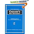 Chicago's Best Restaurants, 9th Ed. (Chicago's Best Restaurants) by Chicago Travel Books