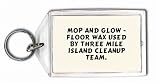 MOP AND GLOW - Floor wax used by Three Mile Island cleanup team. Keychain