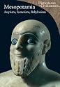 Mesopotamia: Assyrians, Sumerians, Babylonians (Dictionaries of Civilizations)