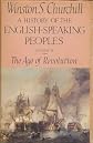 A History of English-Speaking Peoples: Volume Three - The Age of Revolution