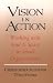Book Vision in Action: A Practical Guide for the Cooperative Management of Small Organizations (Spirituality and Social Renewal)