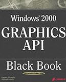 Windows 2000 Graphics API Black Book (Black Book (Coriolis Group Books Software))