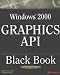 Windows 2000 Graphics API Black Book (Black Book (Coriolis Group Books Software))