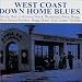West Coast Down Home Blues