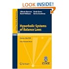 Hyperbolic Systems of Balance Laws: Lectures given at the C.I.M.E. Summer School held in... by Alberto Bressan, Denis Serre, Mark Williams, and Kevin Zumbrun