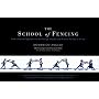 The School of Fencing: With a General Explanation of the Principal Attitudes and Positions Peculiar to the Art
