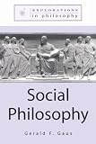Social Philosophy (Explorations in Philosophy)