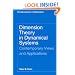 Dimension Theory in Dynamical Systems: Contemporary Views and Applications (Chicago Lectures in Mathematics)