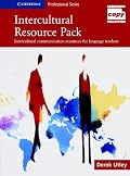 Intercultural Resource Pack: Intercultural communication resources for language teachers (Cambridge Copy Collection)