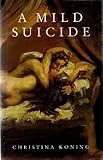 A mild suicide
