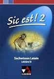 Sic est! Sachwissen Latein 2: Lektüre S I