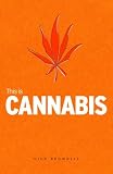 This Is Cannabis (Addiction)