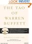 The Tao of Warren Buffett: Warren Buffett's Words of Wisdom: Quotations and Interpretations to Help Guide You to Billionaire Wealth and Enlightened Business Management